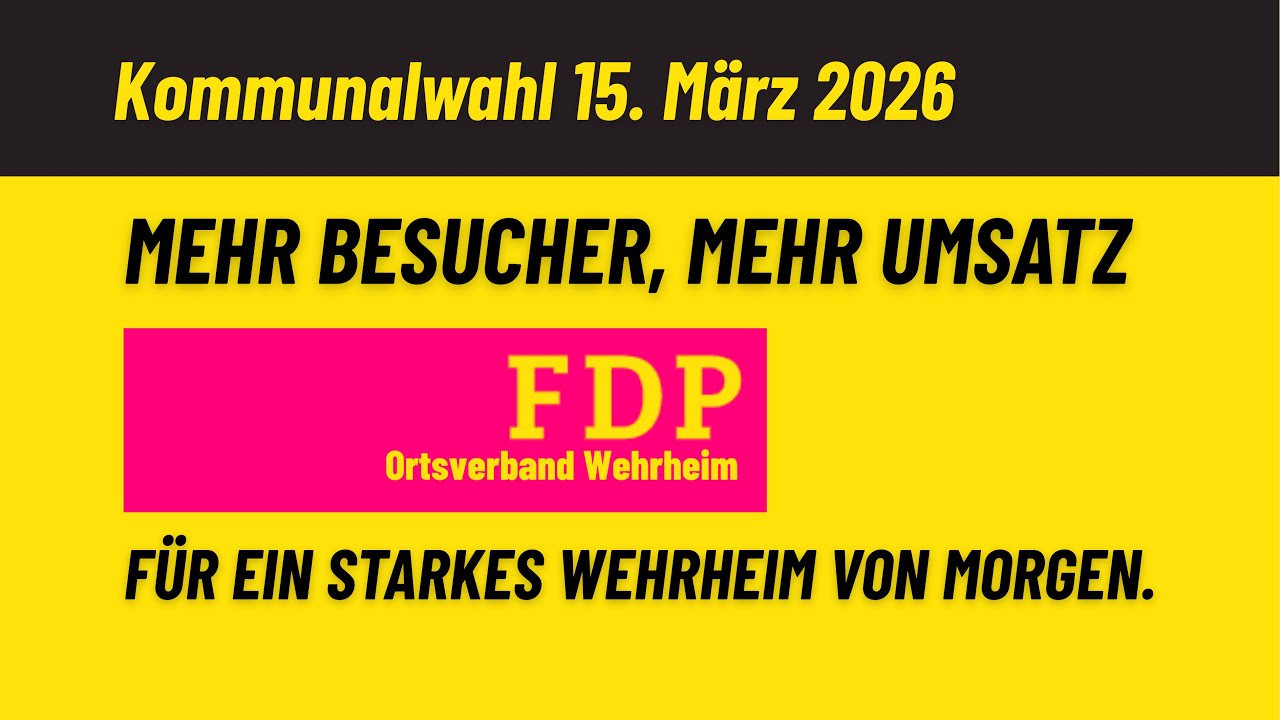 Kommunalwahl 2026, FDP Wehrheim - Mehr Besucher, mehr Umsatz (Andreas Bloching)