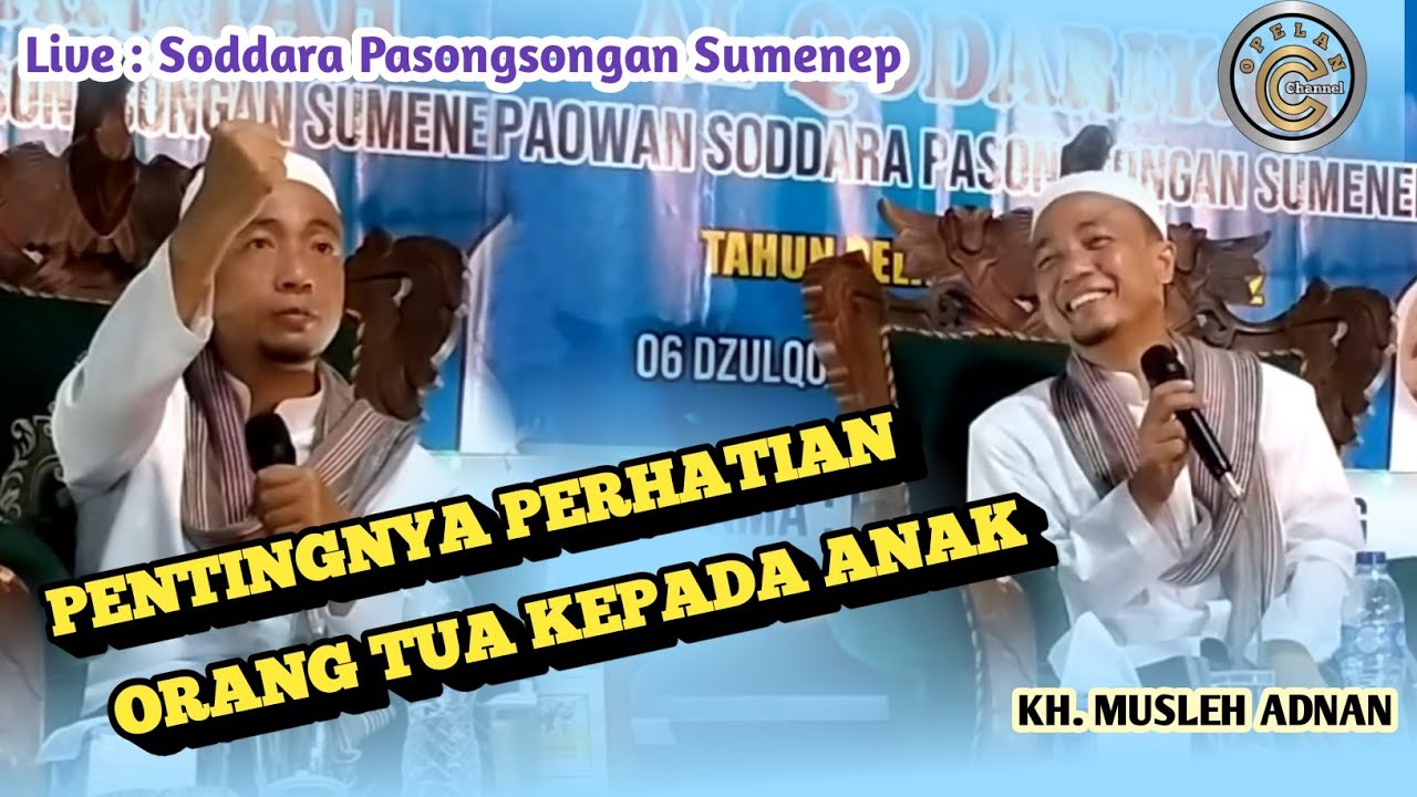 Ceramah KH. Musleh Adnan Terbaru Juni 2022 || Wisuda Santri MDT Al-Qodariyah Soddara Pasongsongan