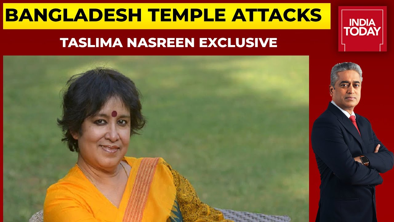 Bangladesh Temple Attacks: How Can Hasina Govt Ensure Hindus' Safety? | Taslima Nasreen EXCLUSIVE