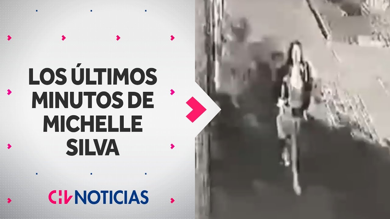 VIDEO CLAVE: Revelan registro de los últimos minutos de Michelle Silva antes de su desaparición