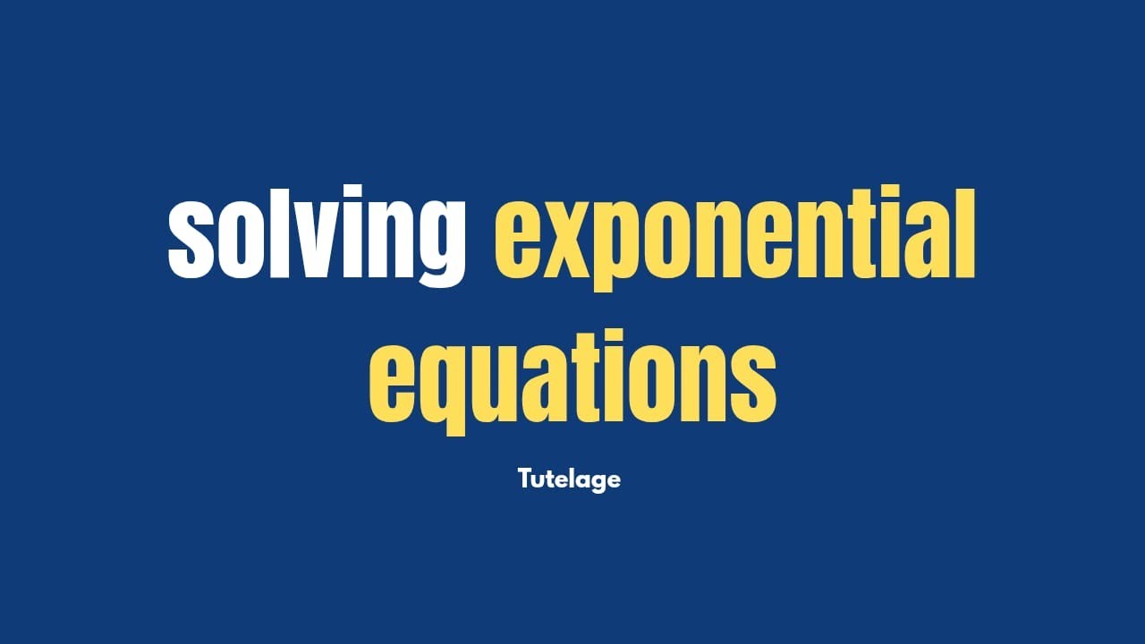Solving Exponential Equations