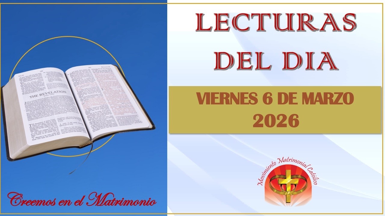 LECTURAS DEL DIA - 6 DE MARZO
