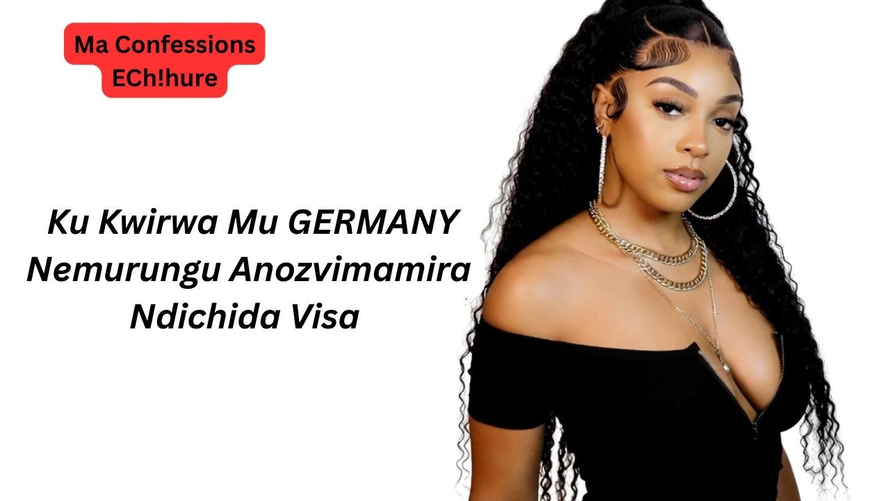 Ku Kwirwa Mu GERMANY Nemurungu Anozvimamira Ndichida Visa