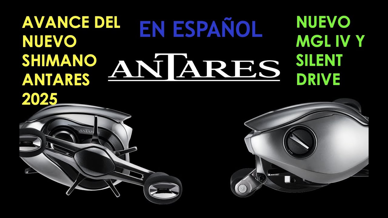 🔥🎣 SHIMANO: ANTARES 2025!!!  ADELANTO EN ESPAÑOL
