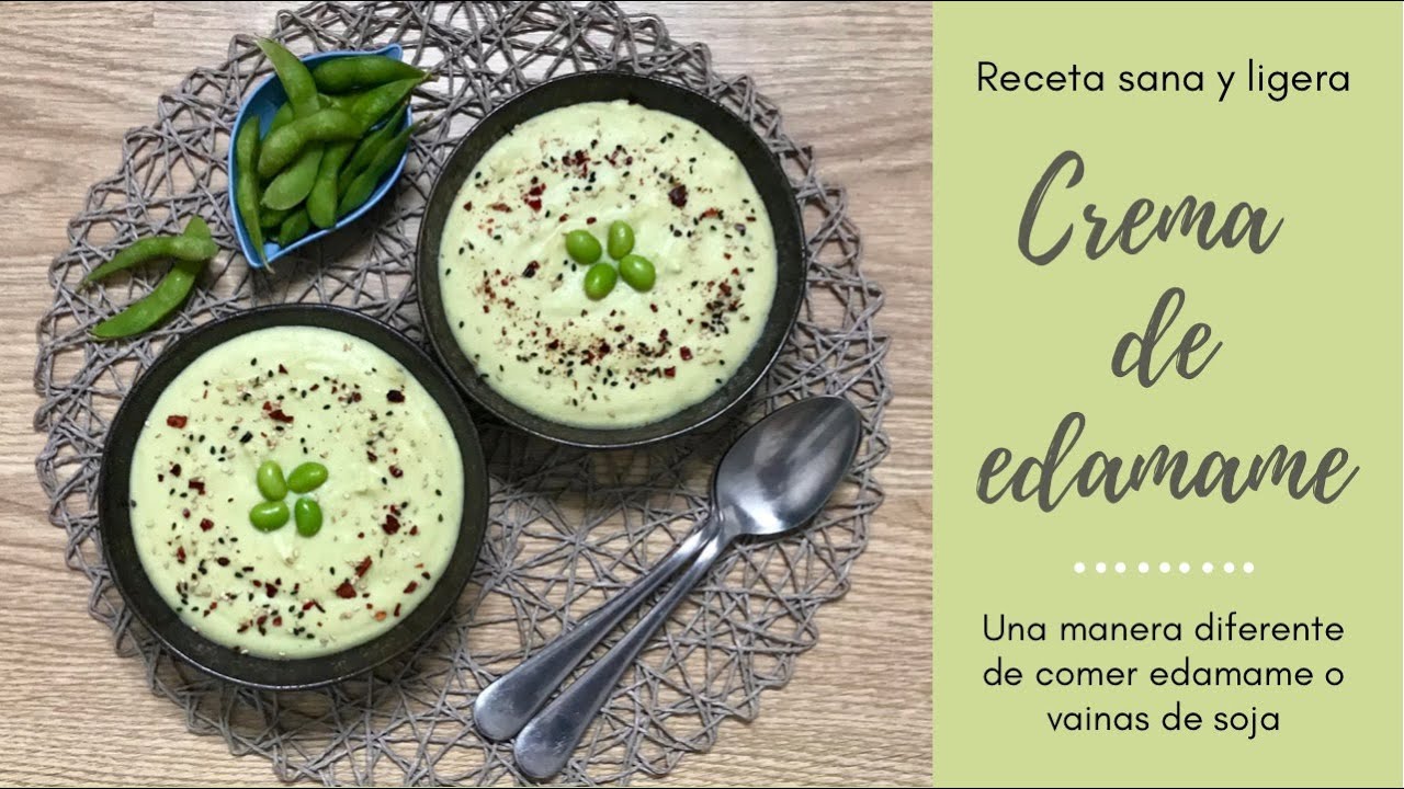 CREMA DE EDAMAME🌿 Fácil, Sana y Deliciosa🤤 Cómo cocinar Edamame👩‍🍳