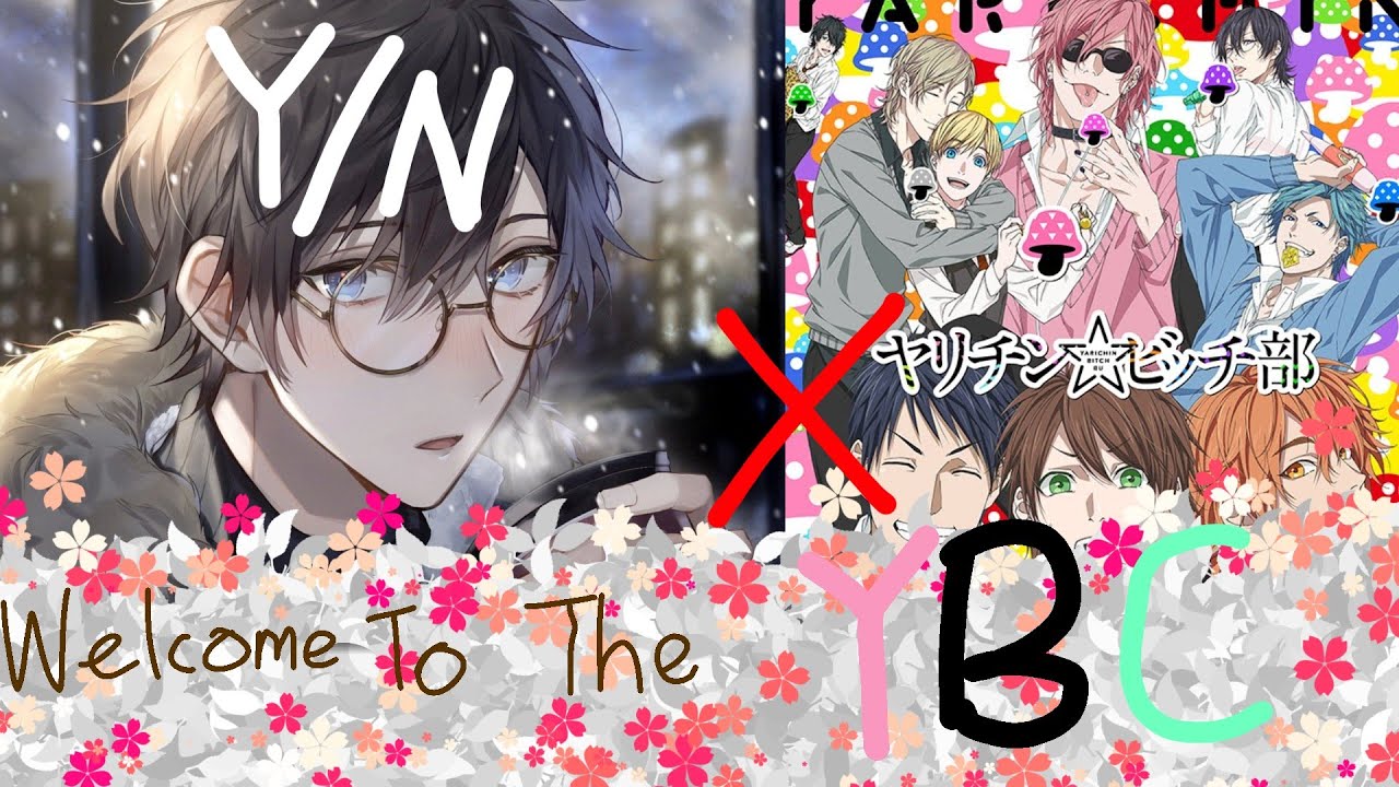 WELCOME TO THE CLUB || YBC x M! Y/N || ✨Y/N Harem✨