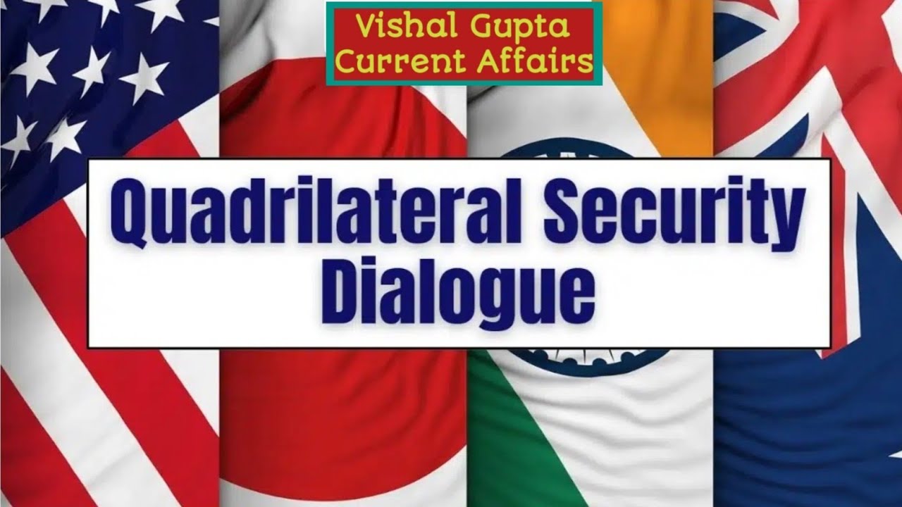 QUAD | QUADRILATERAL  SECURITY DIALOGUE 