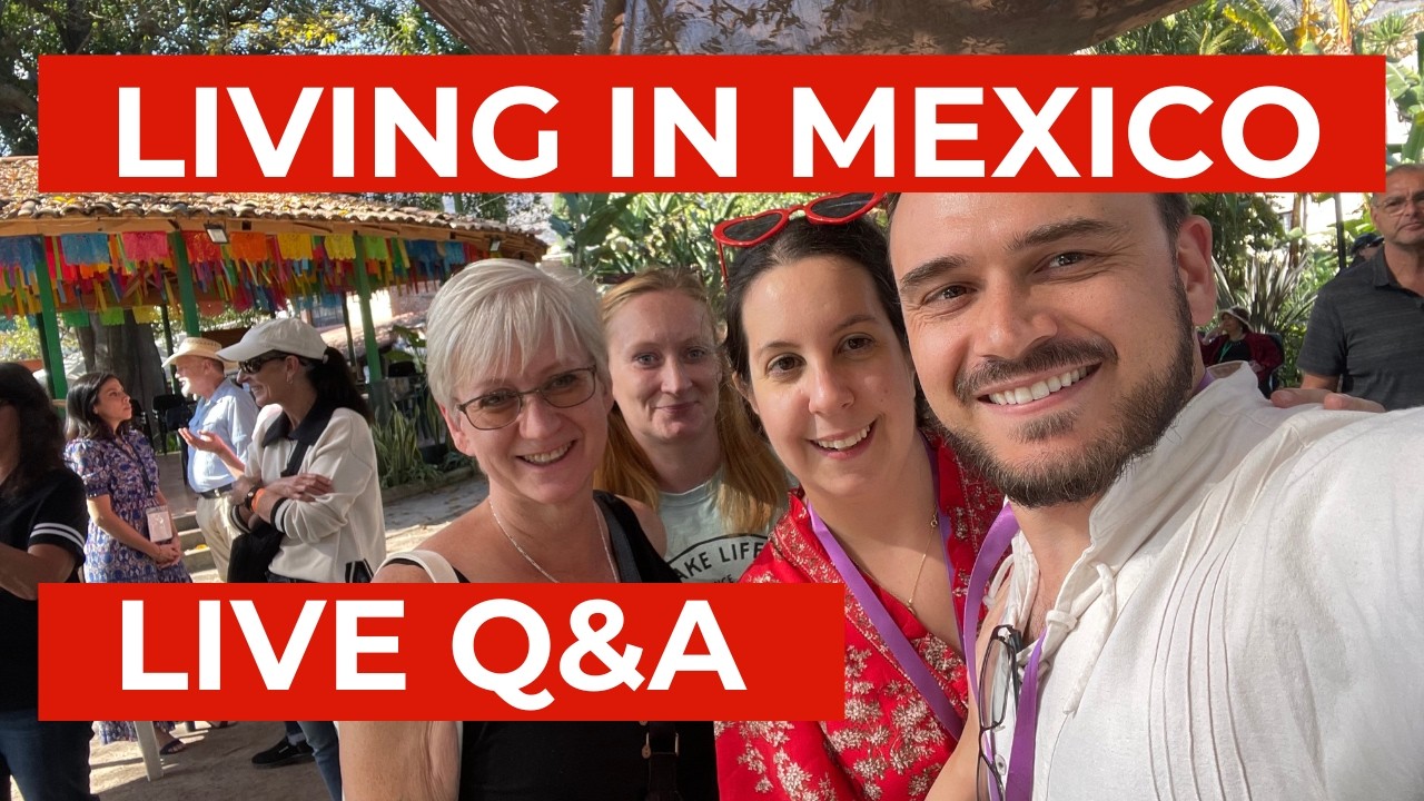 Living in Mexico Live Q&A - Mextranjero Event, Mexican Residency, Lake Chapala Real Estate and More