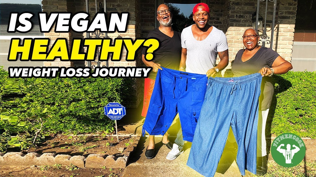 My Parents Vegan Weight Loss Journey