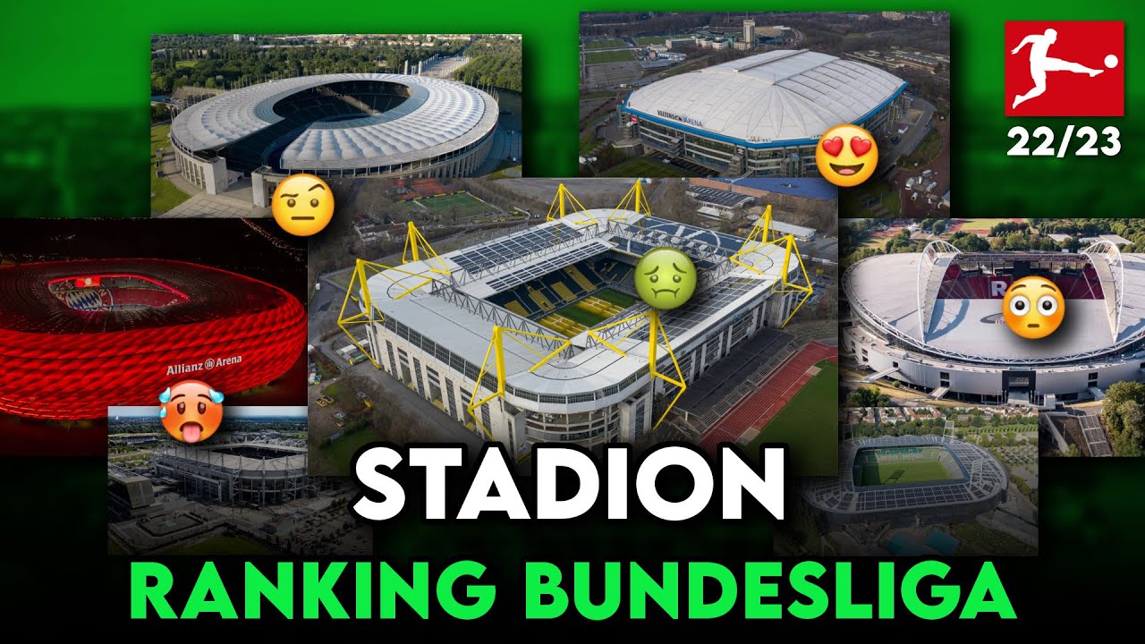 Bundesliga Stadion Ranking – Wer hat das beste Stadion, wer das Schlechteste? | Saison 22/23