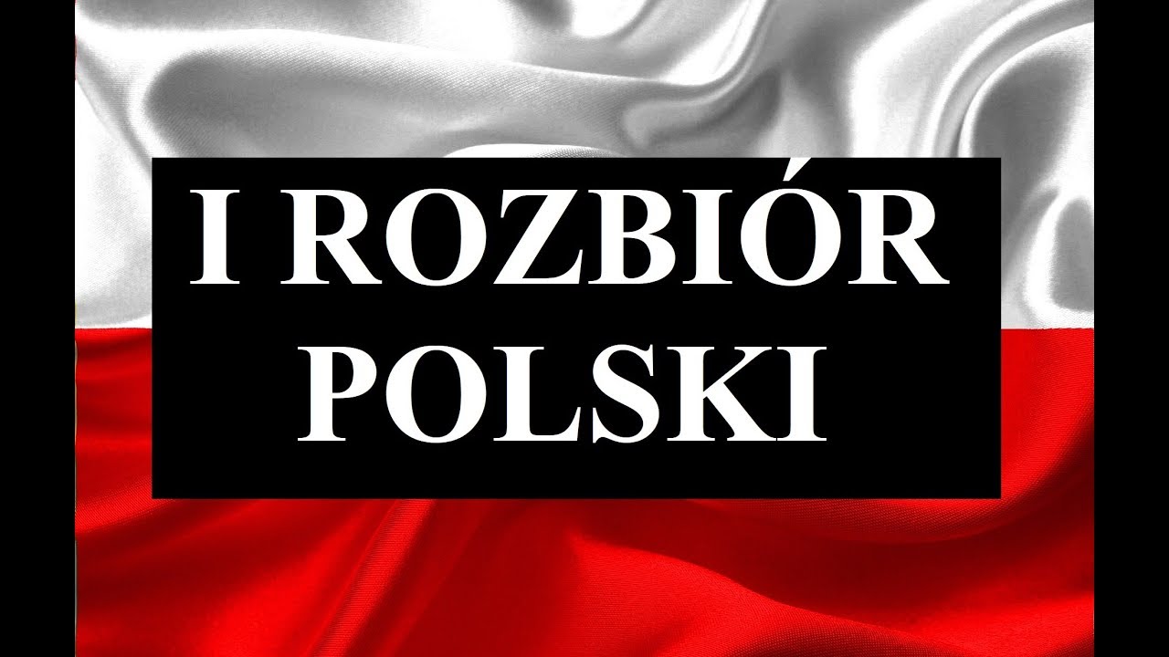 I ROZBI&Oacute;R POLSKI 1772 - daty, fakty, przebieg, liczby