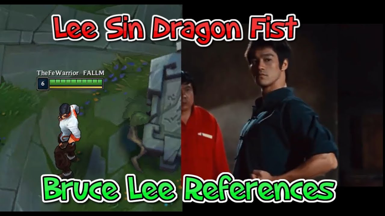 Dragon Fist Lee Sin skin & Bruce Lee references | League Of Legends