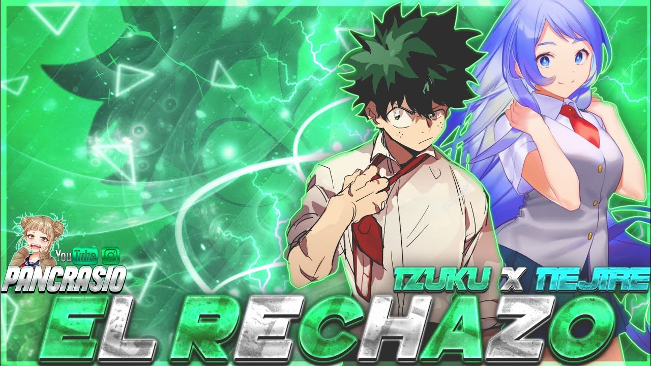 El rechazo (izuku x nejire) //parte 1//