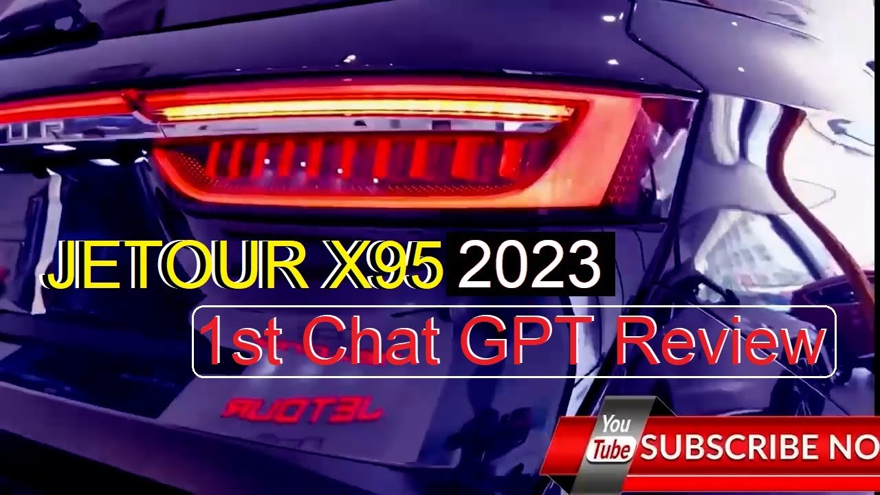 Jetour x95 2023 review - 1st review created by Chat GPT