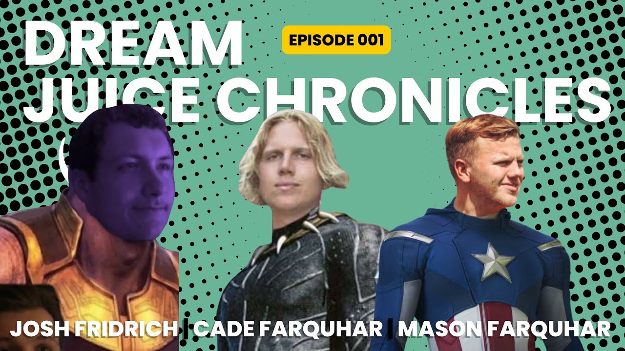 Welcome to the Pod! Dream Juice Chronicles: Ep. 001