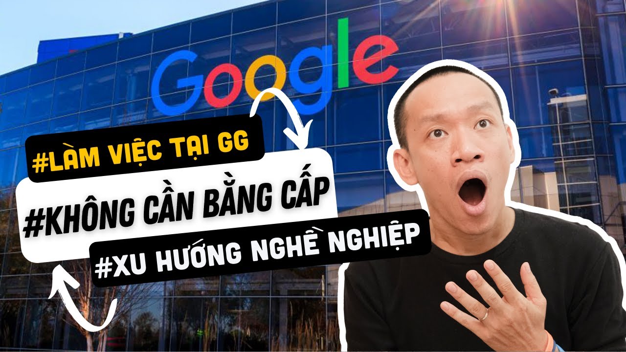 Trở thành nhân viên Google KHÔNG CẦN BẰNG CẤP?! Nhưng nhất định phải có KỸ NĂNG này! |Nguyễn Hữu Trí