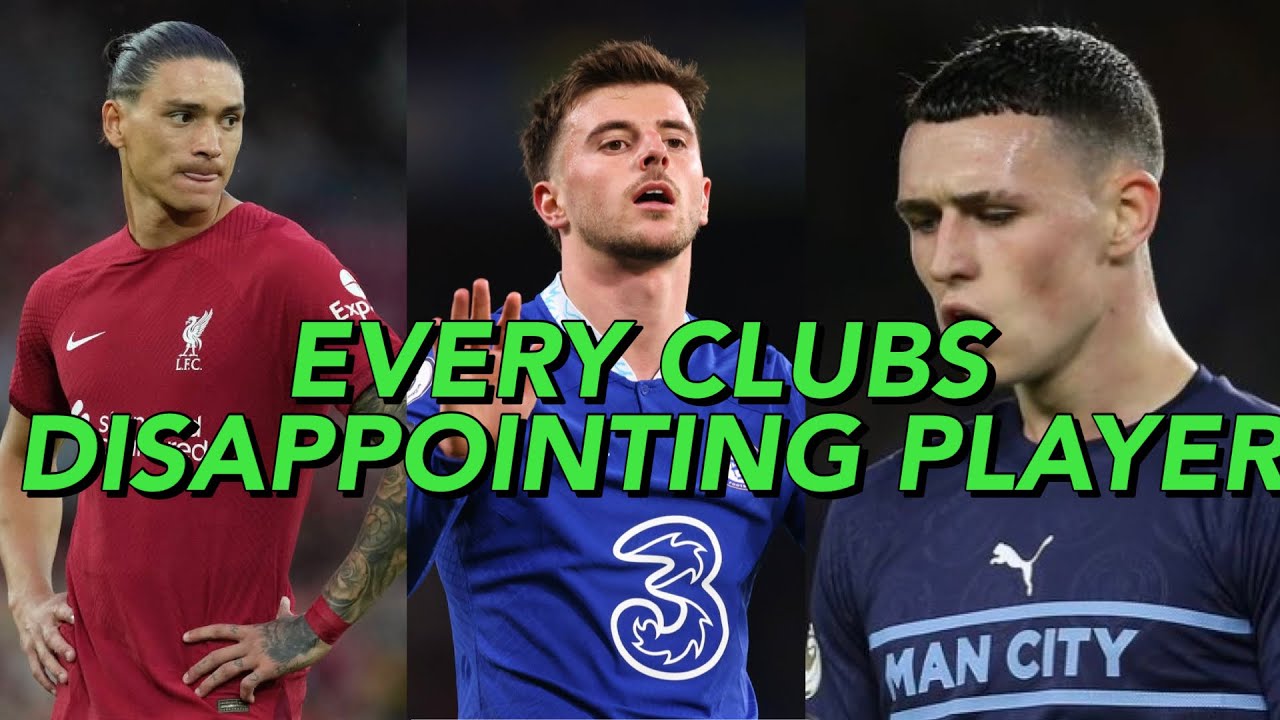 (ASMR) Every Premier League Club’s Most Disappointing Player This Season