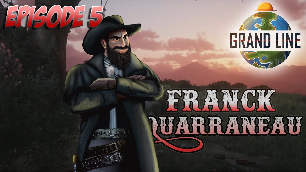 FRANCK QUARRANEAU | DÉBUT DES PROBLEMES | GRANDLINE | Episode 5