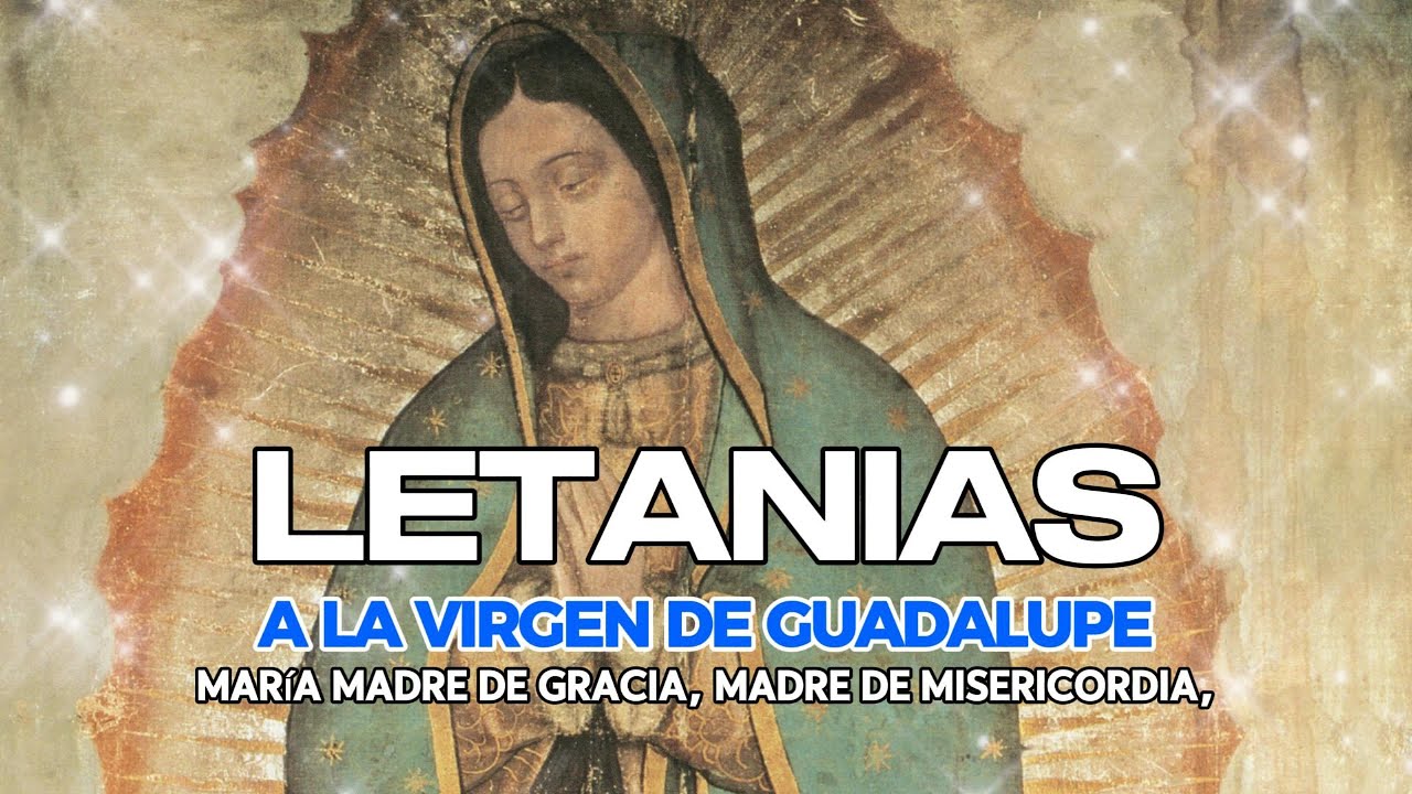 Santo Rosario. Letanías Guadalupanas. #santorosario #rosariovirgendeguadalupe #letaniasguadalupanas