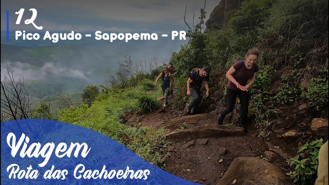Pico Agudo | Como Chegar e Detalhes da Trilha | Rota das Cachoeiras #12