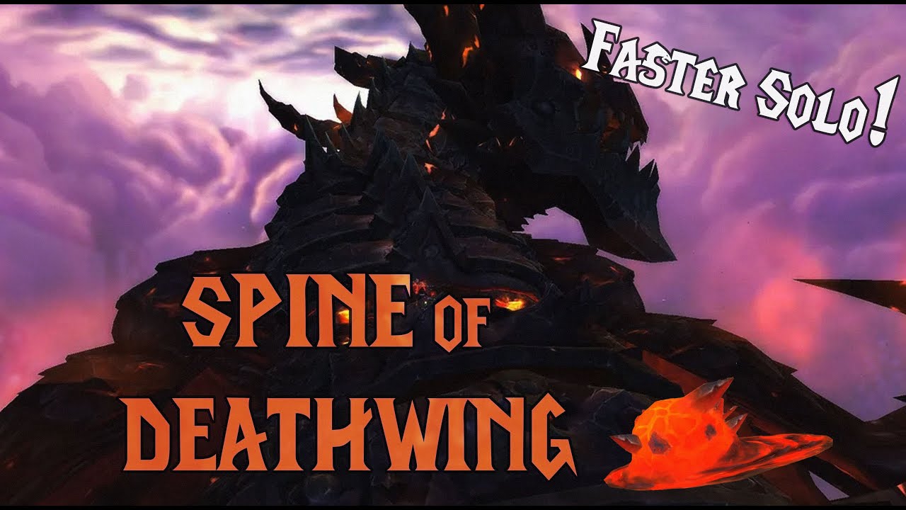 Solo Spine of Deathwing | Easy & Much Faster! | 2025 Guide