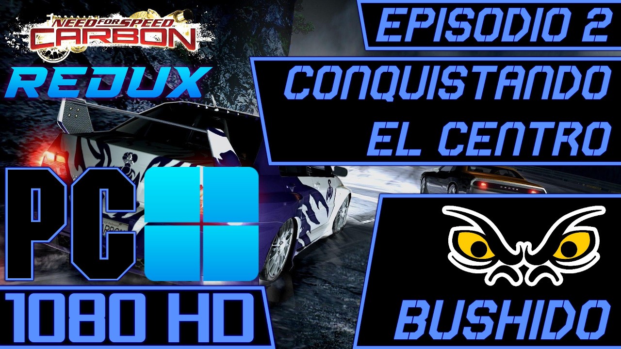 Need for Speed™ Carbono Redux (PC) - Episodio 2 [Conquistando El Centro] Bushido