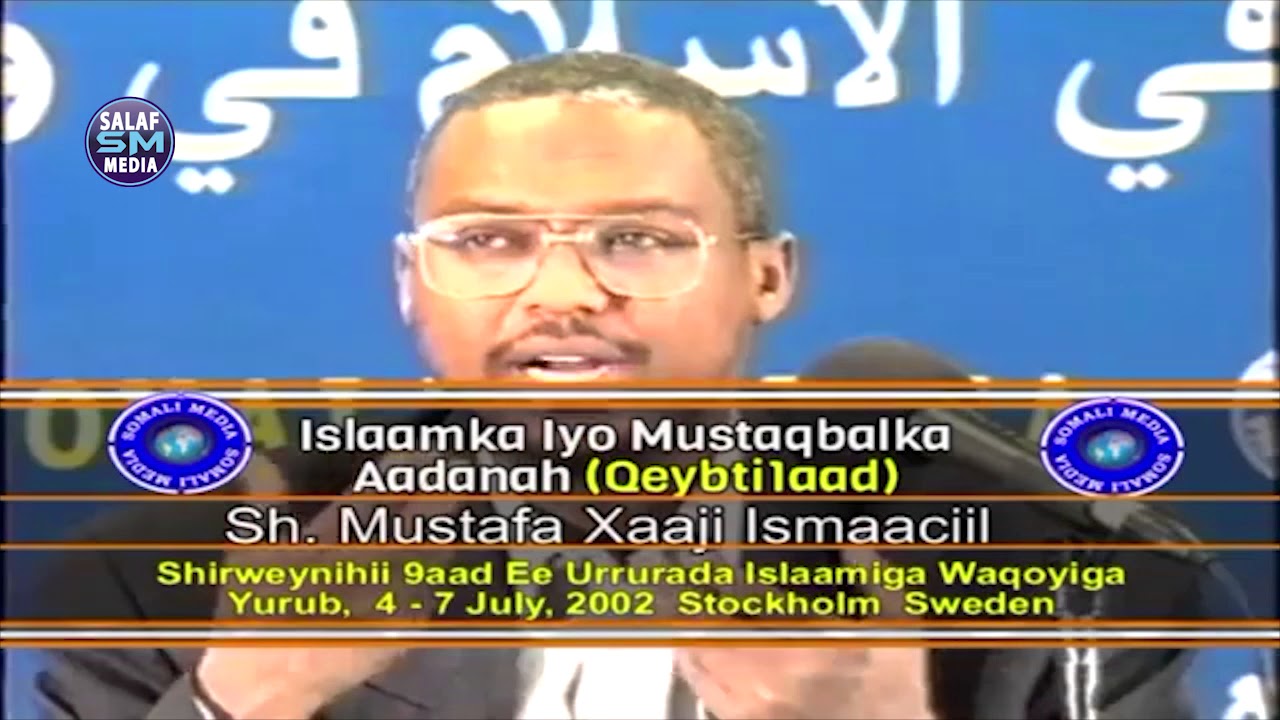islaamka iyo Mustaqbalka aadanaha sh Mustafe Xaaji