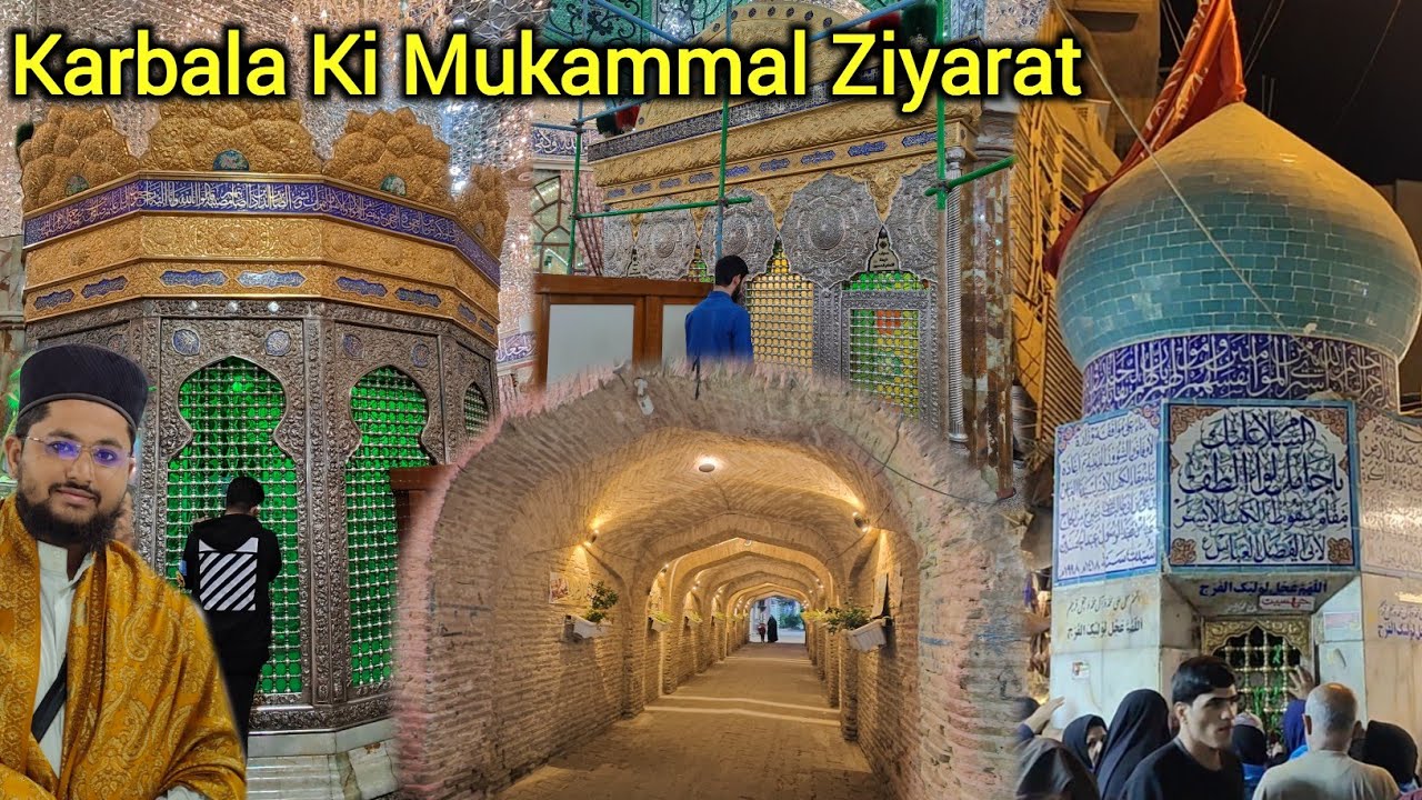Karbala Me Hazrat Abbas Ka Maqam | Imam Hussain Ke Khime Kahan Lage They Tamaam Ziyarat Karye