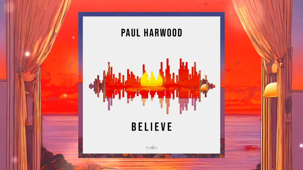 Paul Harwood - Believe