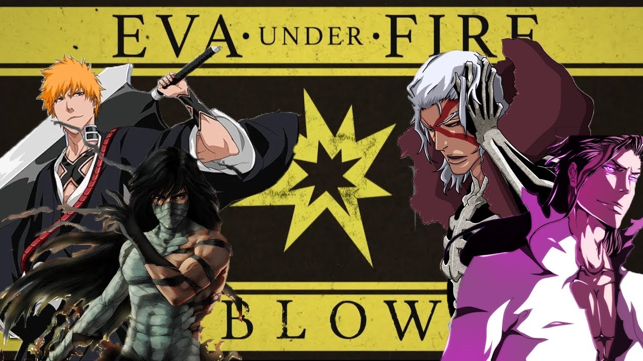 Bleach AMV (Blow - Eva Under Fire ft. Spencer Charnas)