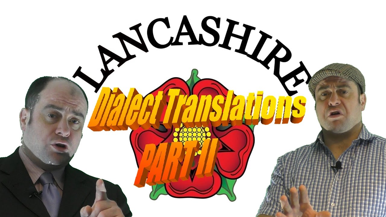 Lancashire Dialect Phrases Translated Part II