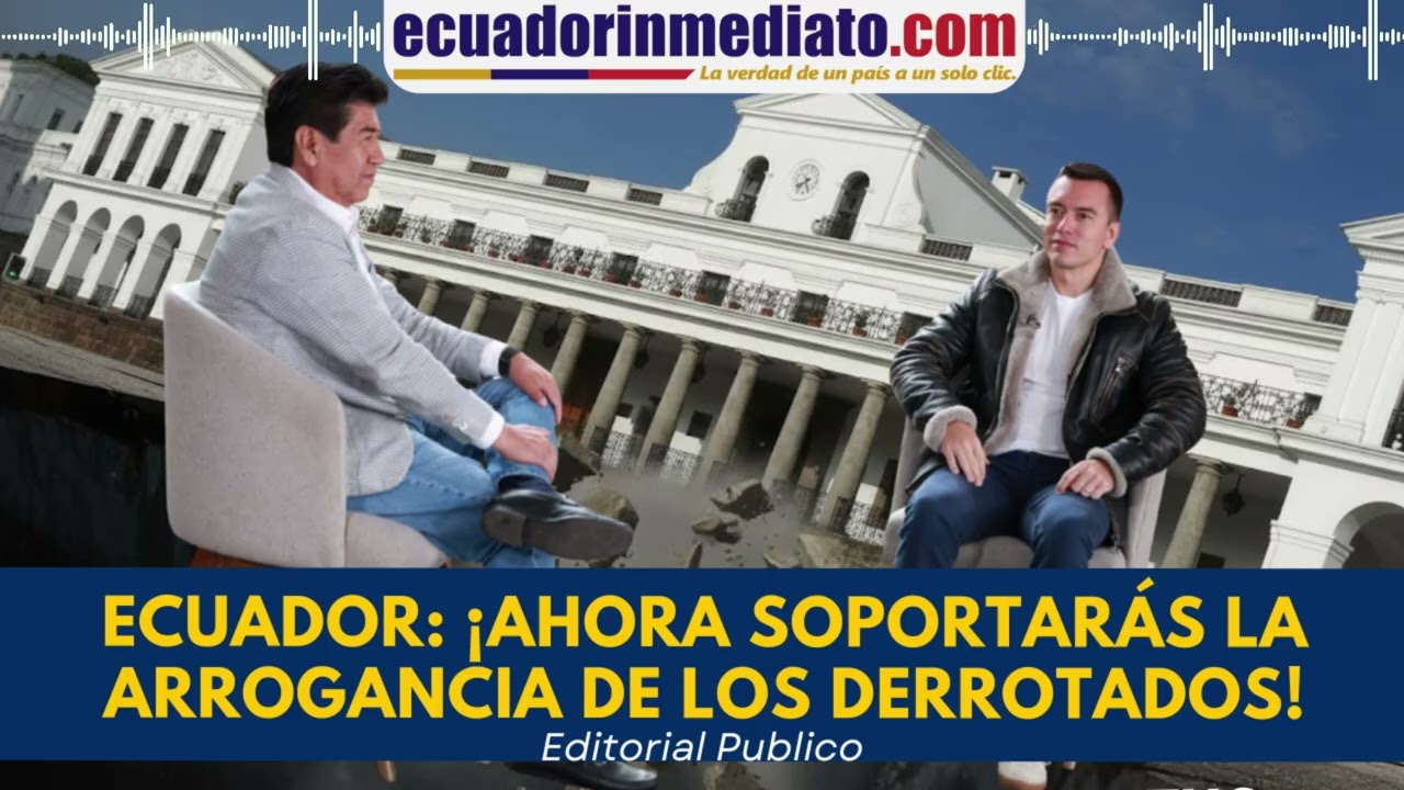 ECUADOR:&iexcl; AHORA SOPORTAR&Aacute;S LA ARROGANCIA DE LOS DERROTADOS!