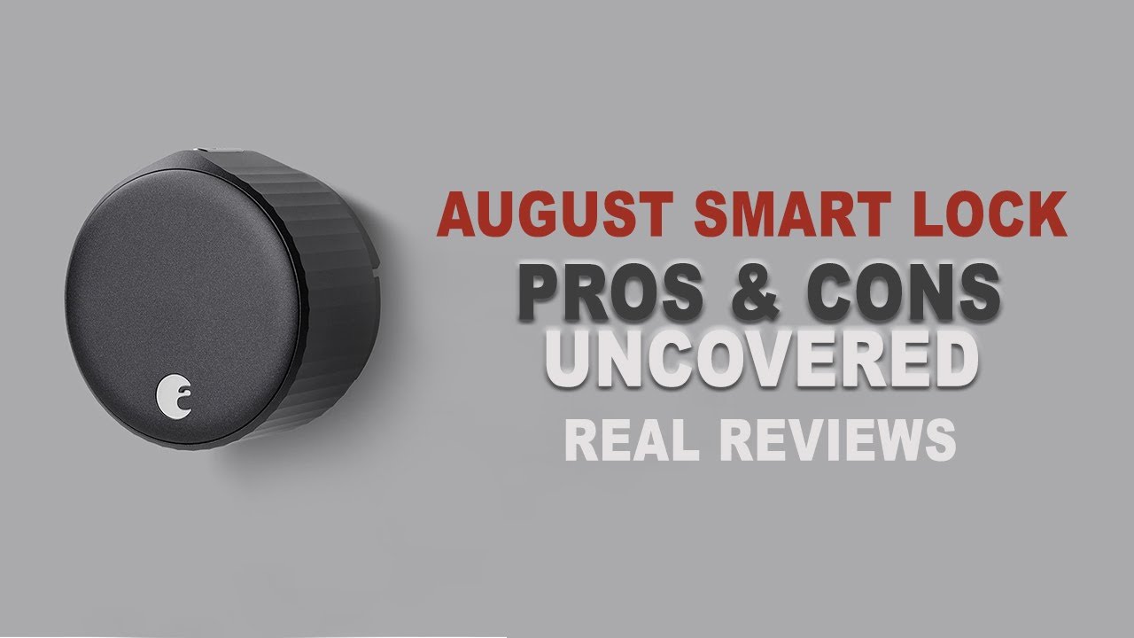 Плюсы и минусы умного замка August Smart Lock: реальные отзывы