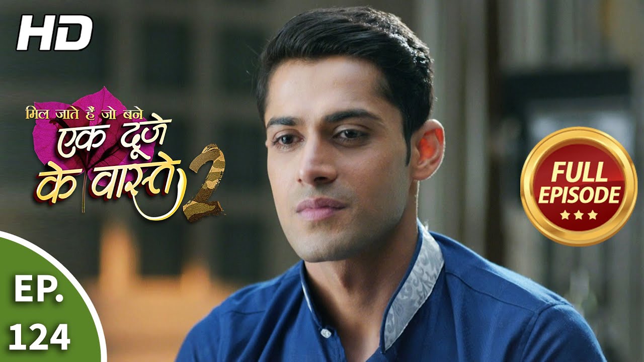 Ek Duje Ke Vaaste 2 - Ep 124 - Full Episode - 19th November, 2020