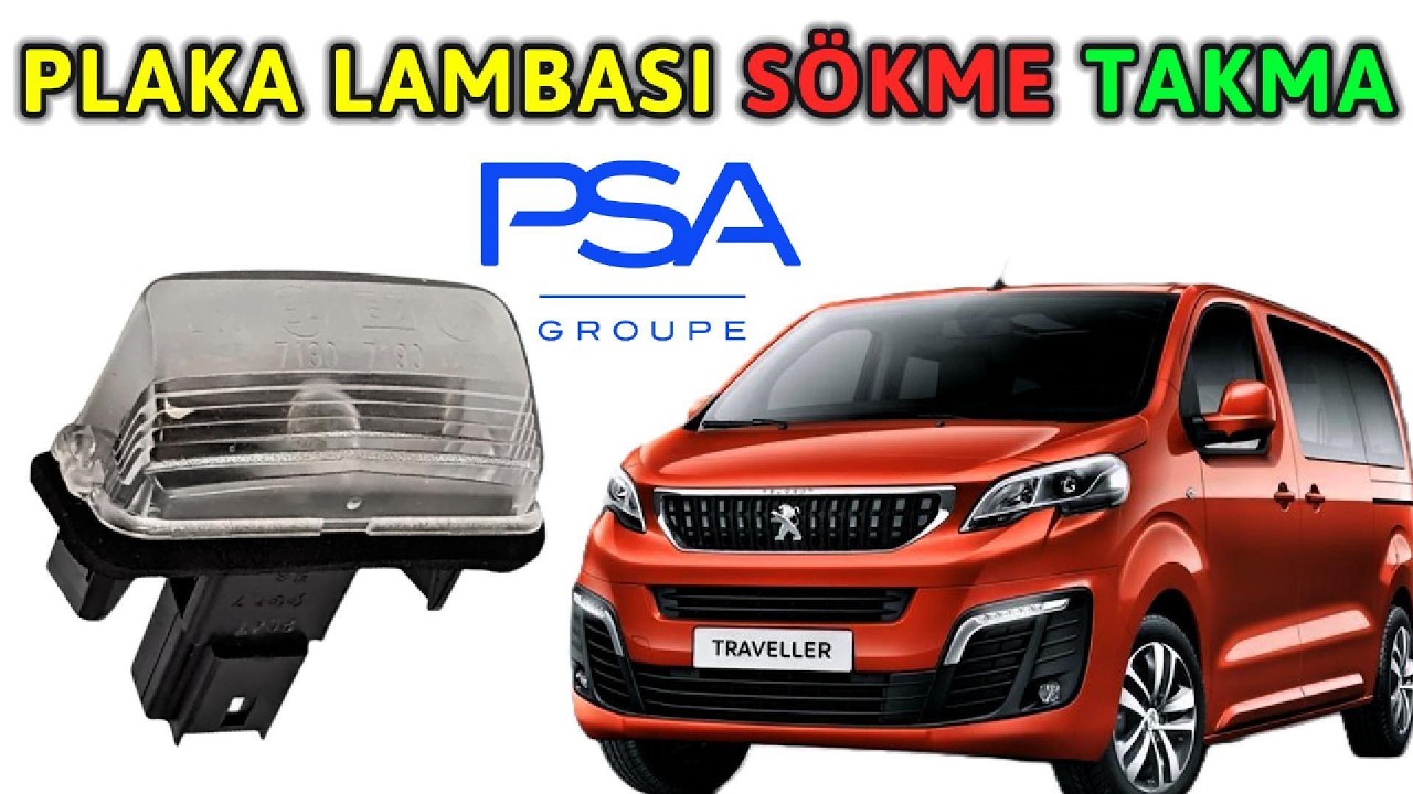 Plaka lambası değiştirme | PSA,Traveller,Zafira Life,Verso,JUMPER,Exper,Partner,Berlingo