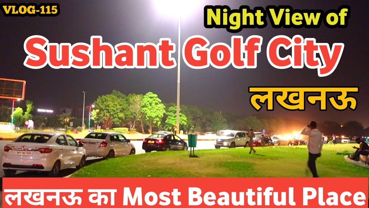 Night View of Sushant Golf city Lucknow |Golf City Lucknow |Ansal API Lucknow
