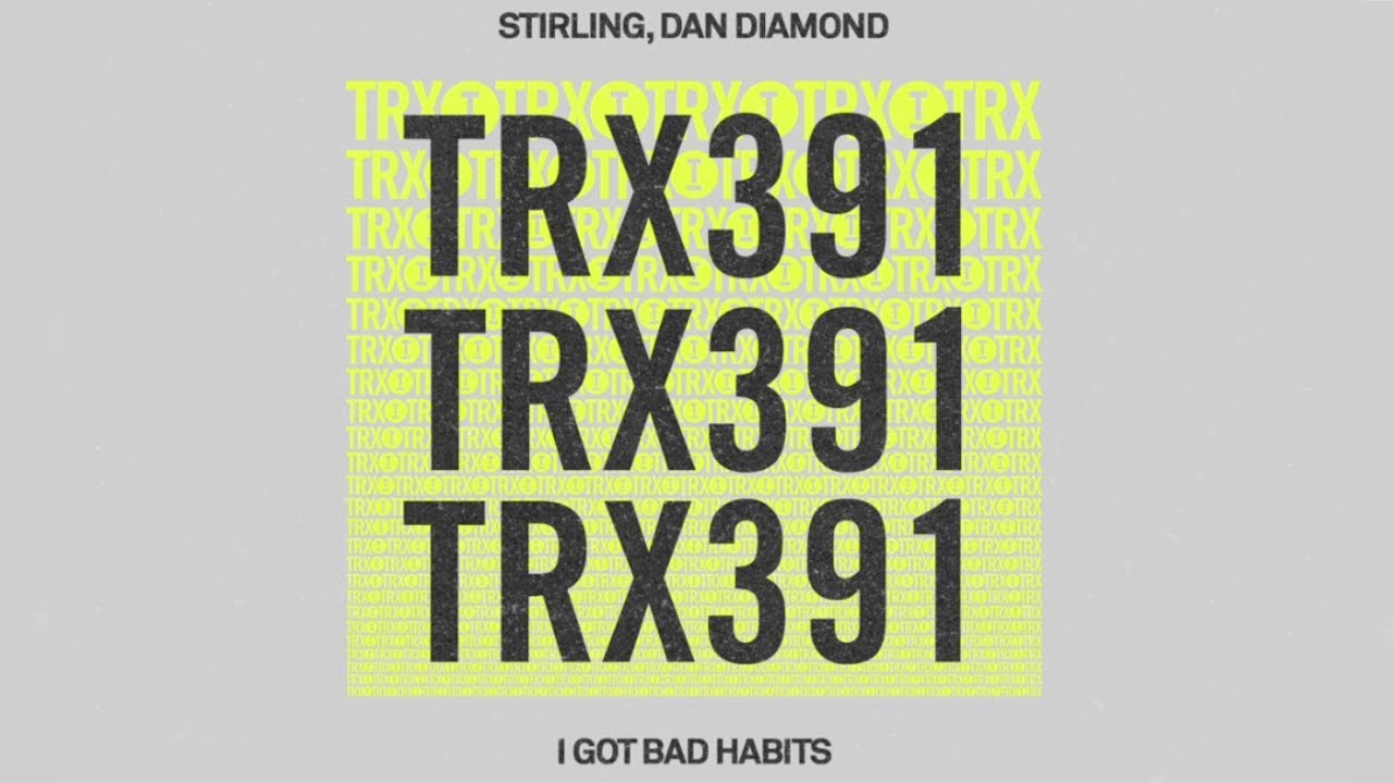 Stirling, Dan Diamond - I Got Bad Habits [Tech House]