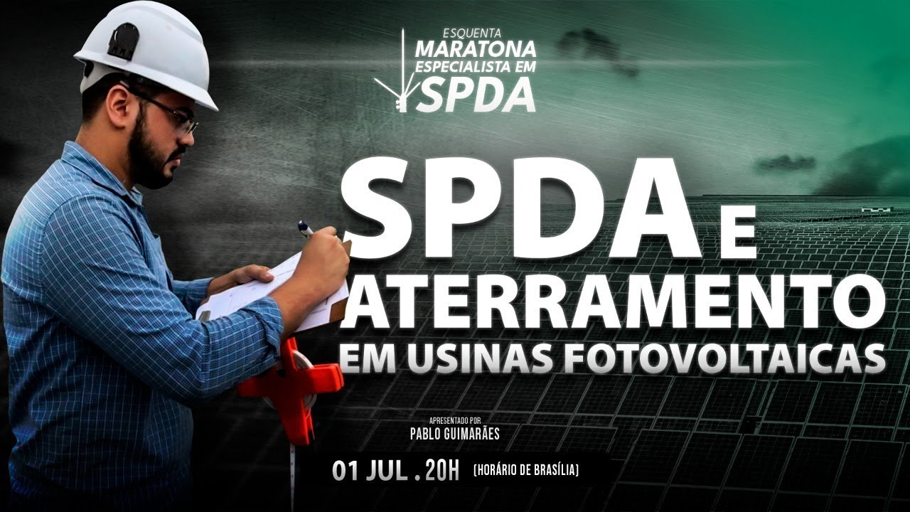 SPDA e Aterramento em Usinas Fotovoltaicas (LEIA DESCRIÇÃO)
