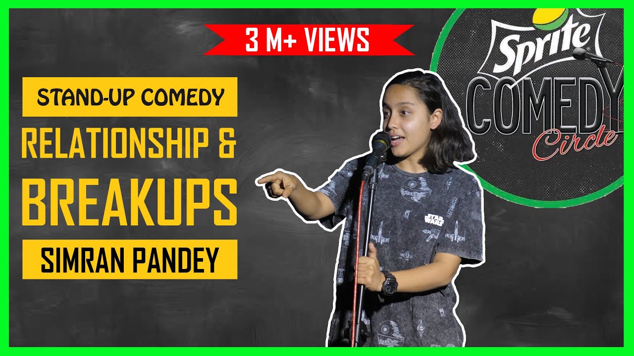 Relationships and Breakups | Stand-up Comedy by Simran Pandey