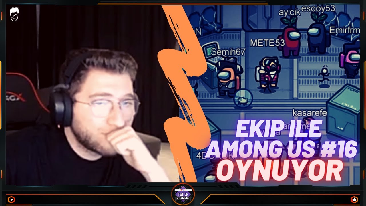 Efe Uygaç - Among Us Oynuyor #16 w/Esoykalay, ilkkaN, Parliamert, THEPUSİ, Ayicik, Zafer, İsmet