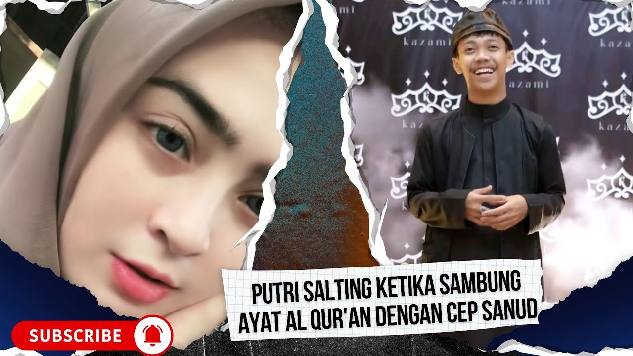 PUTRI SALTING KETIKA BERHADAPAN LANGSUNG DENGAN CEP SANUD 