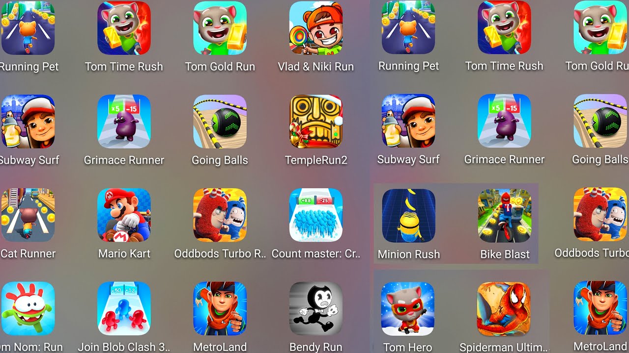 Subway Surf,Minion Rush,Subway Craft,Vlad & Niki Run,Metro Land,Count Master,Mario Kart,Grimace Run