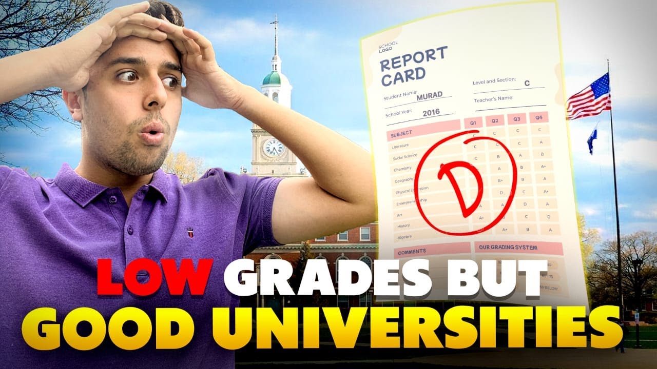 HOW TO GET INTO TOP UNIVERSITIES WITH LOW GRADES