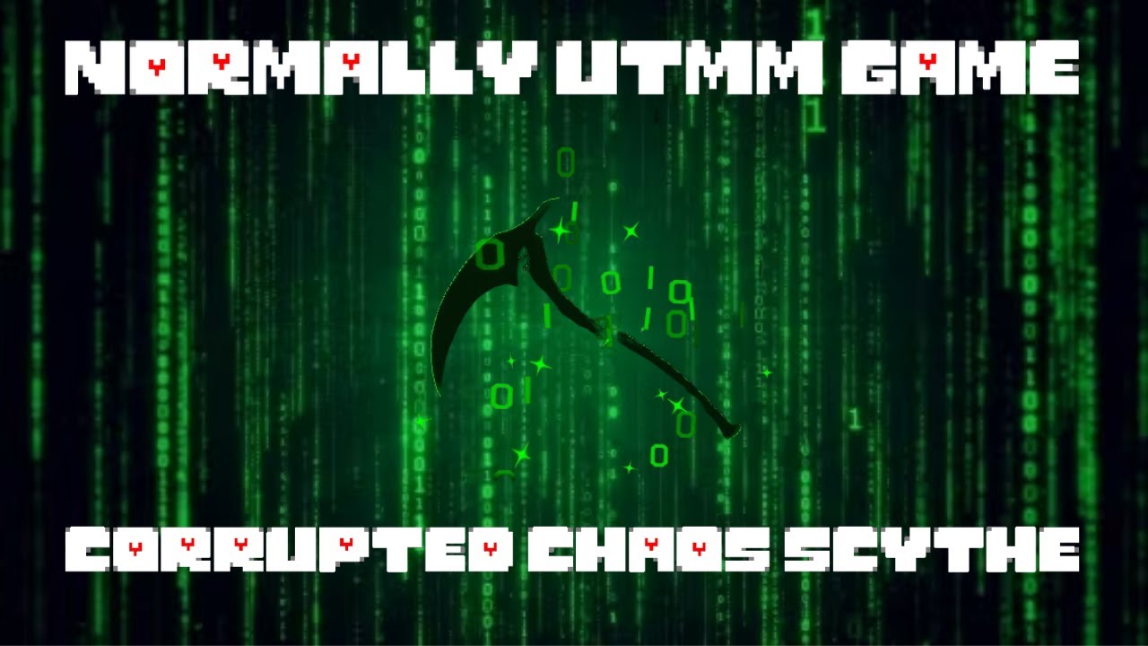 Normally Utmm Game - Corrupted Chaos Scythe showcase