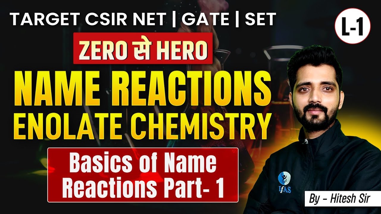 Basics Of Name Reactions CSIR NET Part-1 | CSIR NET Name Reaction Enolate Chemistry | Zero se Hero |