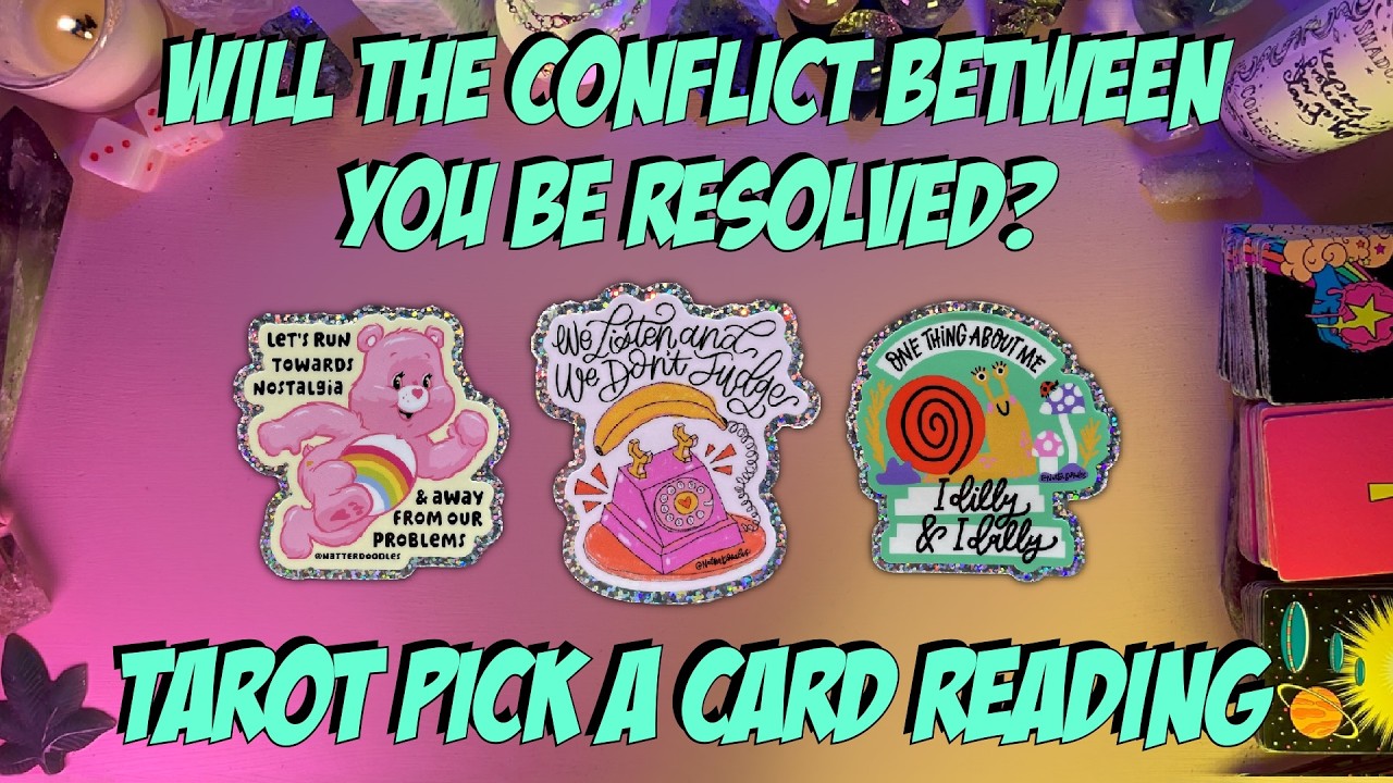 💫Will This Conflict Between You Be Resolved?💫 Tarot Pick A Card