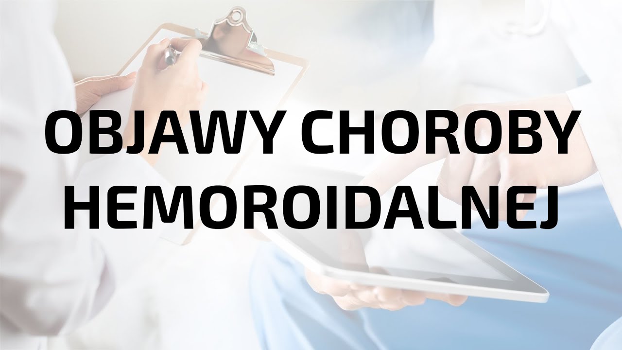🩺Objawy hemoroid&oacute;w - wypowiedź prof. dr hab. n. med. Małgorzata Kołodziejczak
