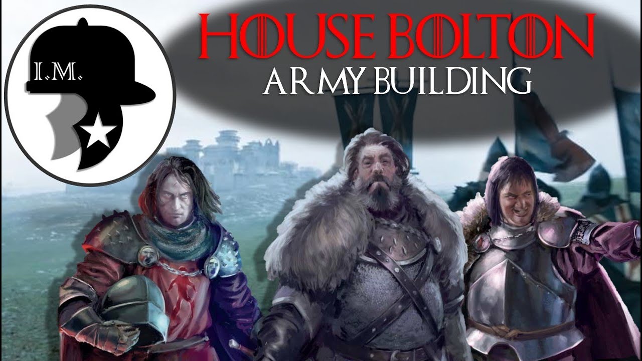 ASOIAF Bolton Faction - Army List-Building Options