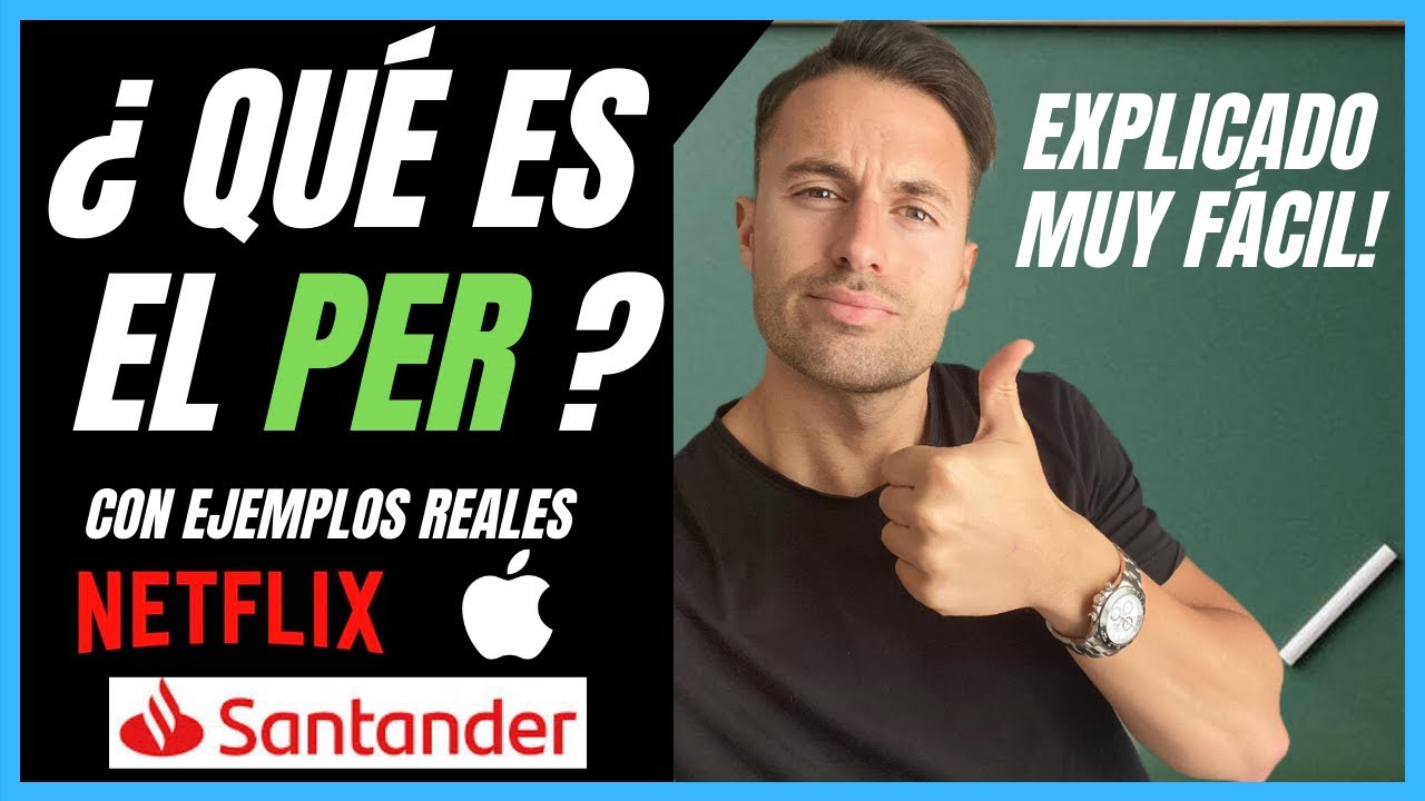 🧐📊¿QUÉ ES EL PER Y CÓMO FUNCIONA? | ✅EXPLICADO FÁCIL ✅ y con 📈EJEMPLOS REALES 🏦