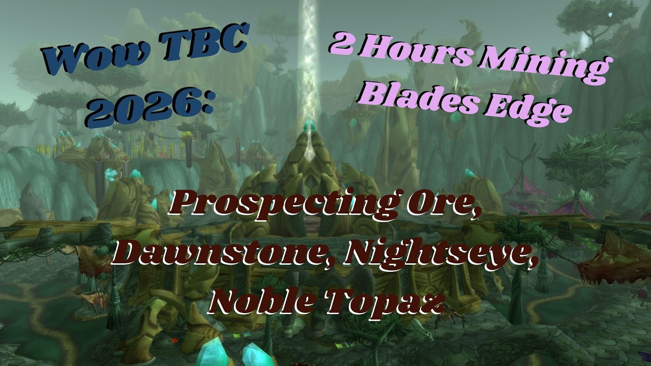 Wow TBC Horde 2026: Prospecting Adamantite and JC Cuts